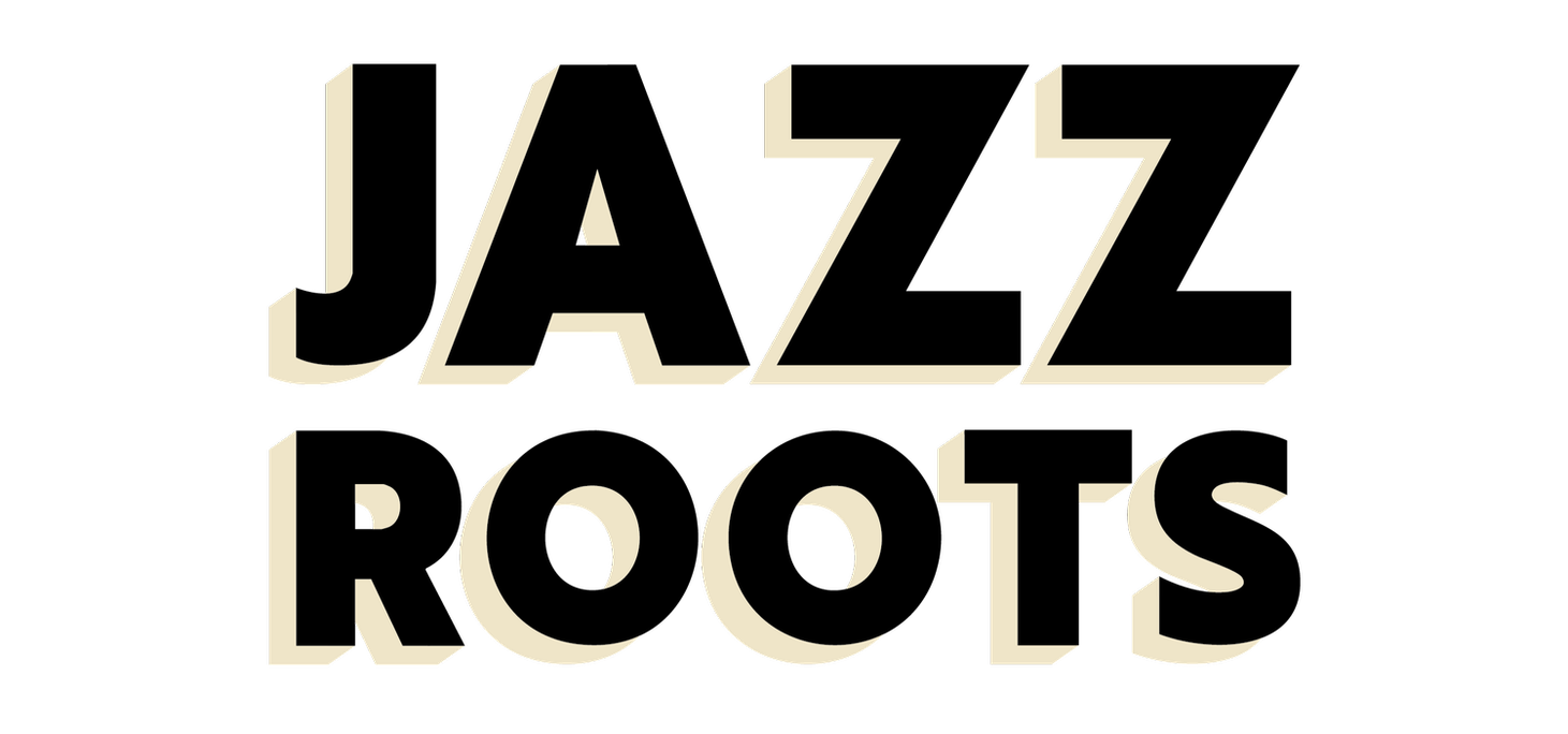 JAZZ ROOTS